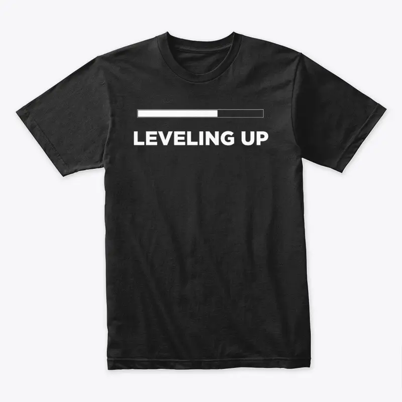 The Level Up Shirts